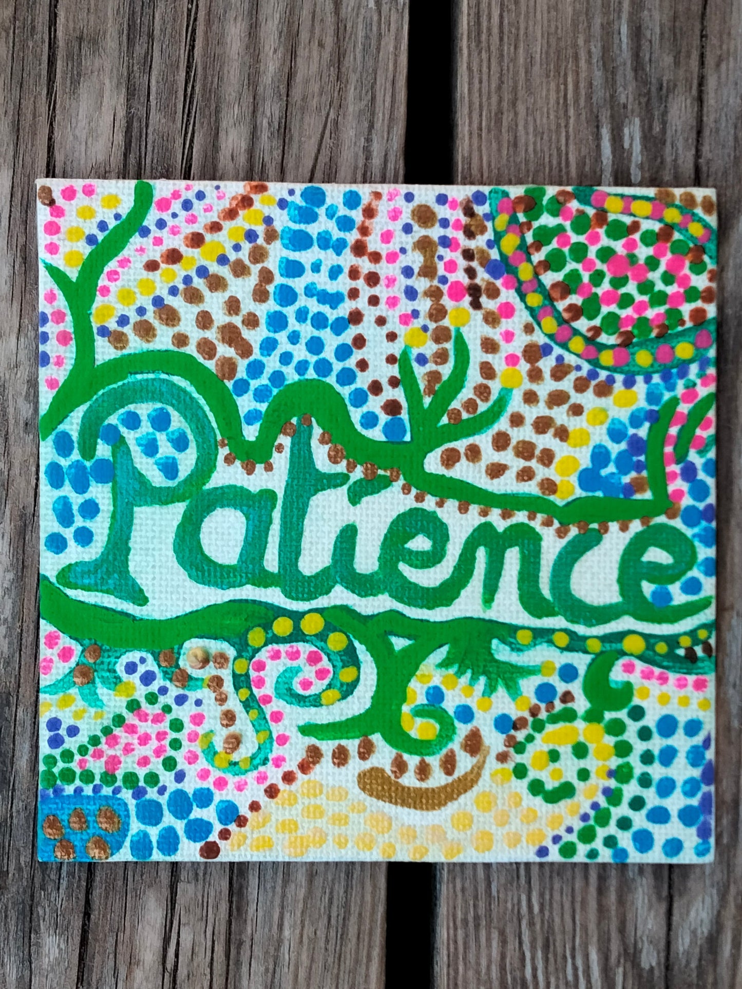 Aimant sur toile " Patience "