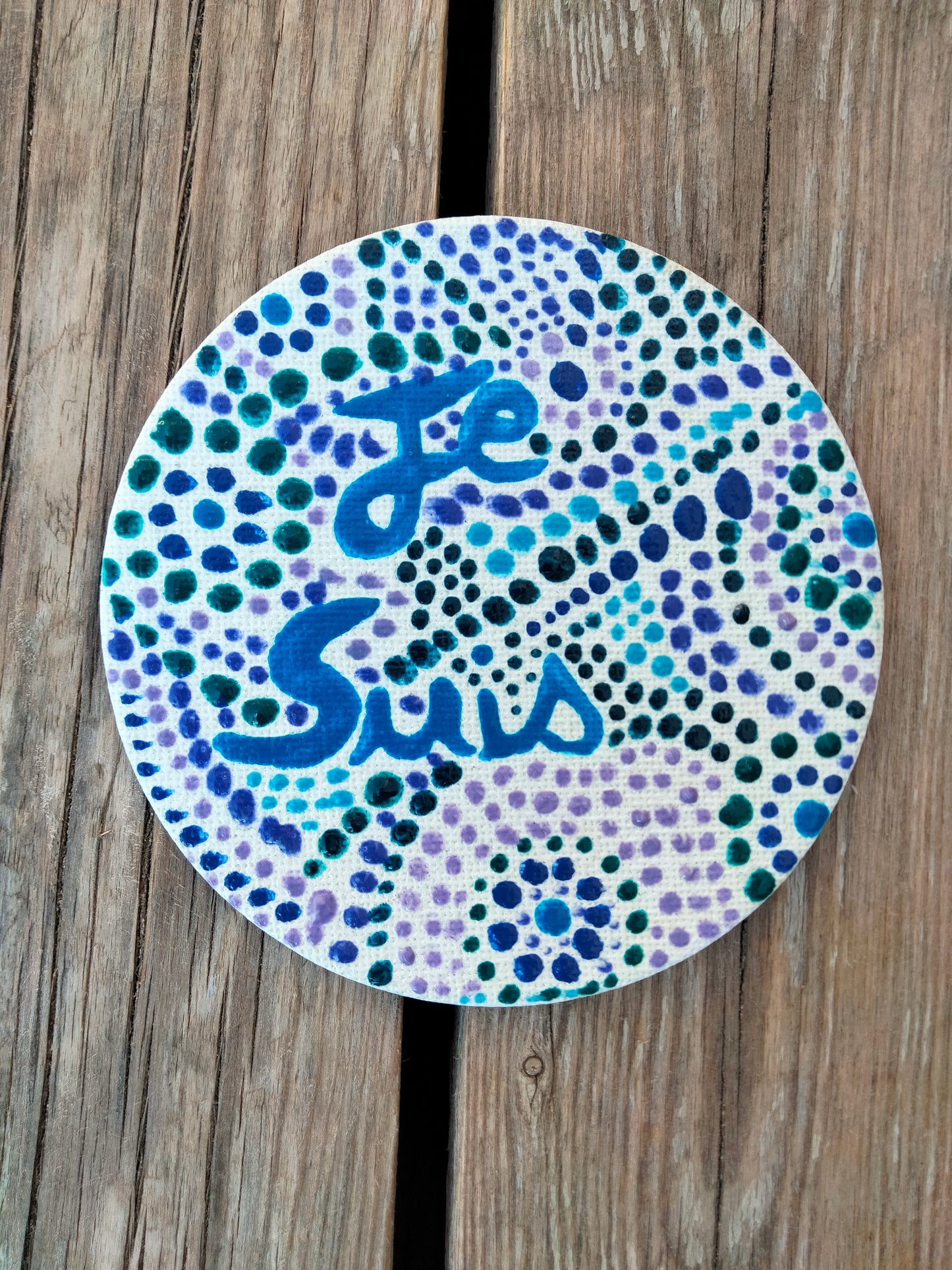 Aimant sur toile " Je suis "
