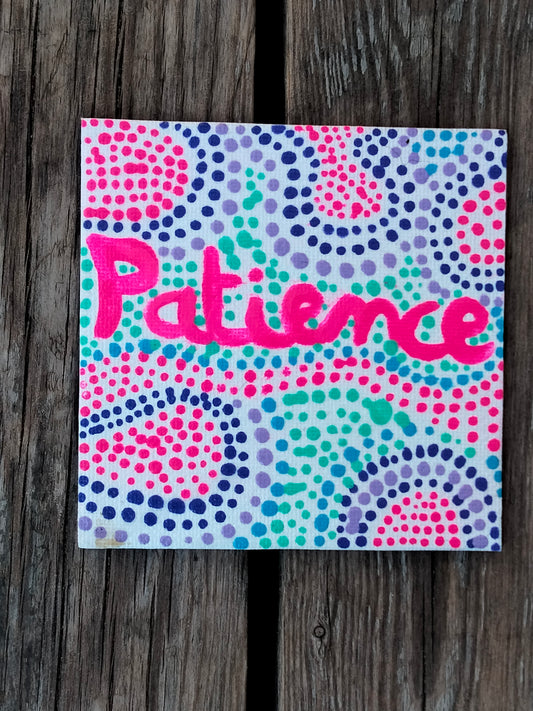 Aimant sur toile " Patience "